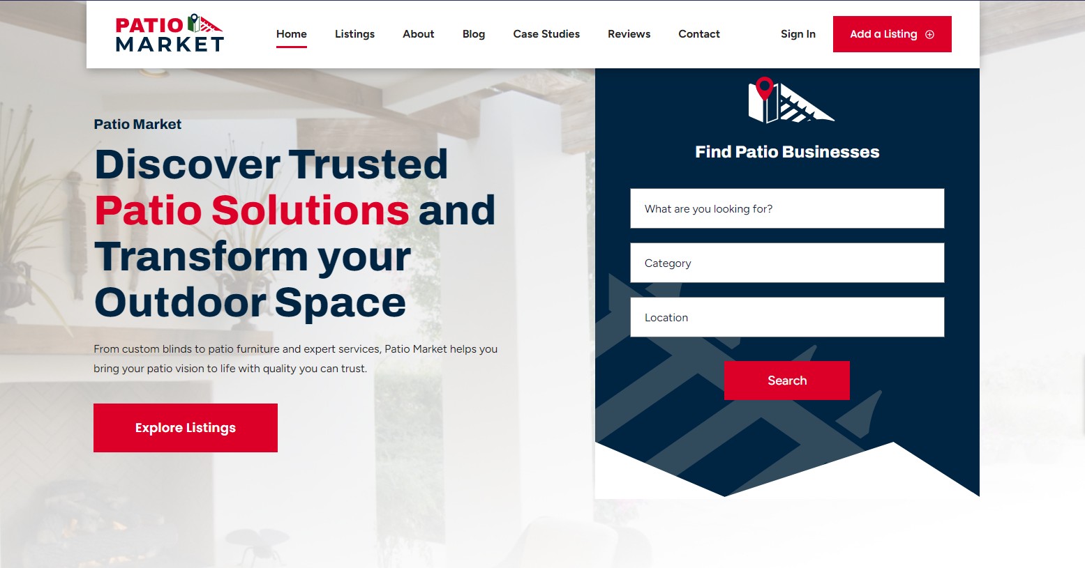 Website homepage for Patio Market showcasing a search form for patio businesses. The heading reads "Discover Trusted Patio Solutions and Transform your Outdoor Space" with red and black text. A button labeled "Explore Listings" is on the lower left.